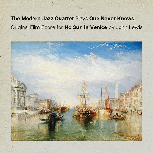 کاور آهنگ One Never Knows از The Modern Jazz Quartet