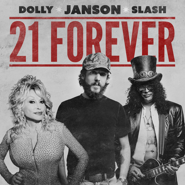 کاور آهنگ 21 Forever از Slash, Dolly Parton, Chris Janson