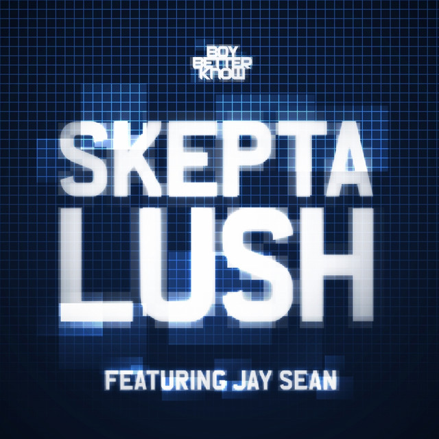 کاور آهنگ Lush از Skepta, Jay Sean