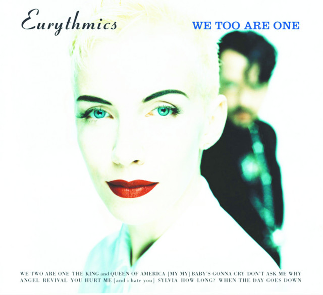 کاور آهنگ You Hurt Me (And I Hate You) - Remastered Version از Eurythmics, Annie Lennox, Dave Stewart