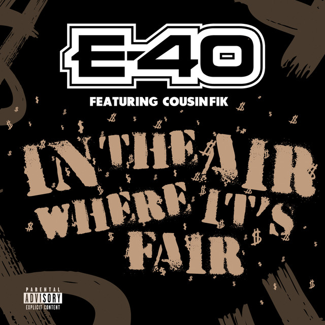 کاور آهنگ In The Air Where It's Fair از E-40