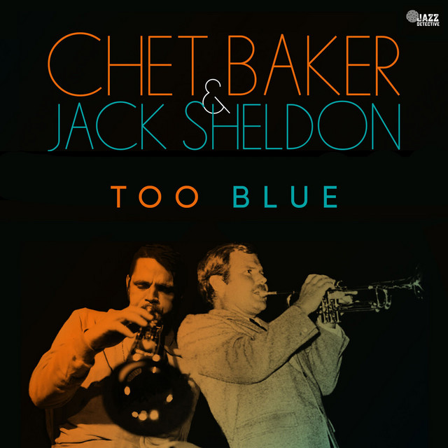 کاور آهنگ Too Blue از Chet Baker
