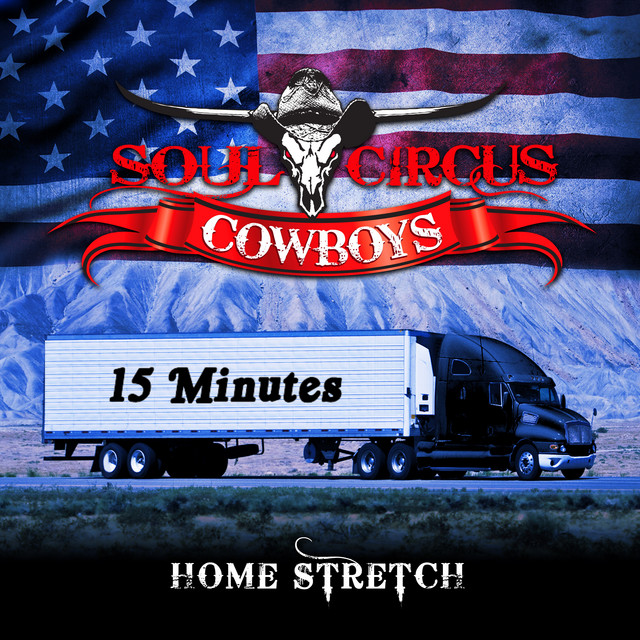 کاور آهنگ 15 Minutes از Soul Circus Cowboys