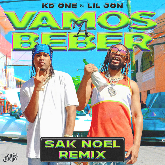 کاور آهنگ Vamos a Beber - Sak Noel Remix از Lil Jon, Sak Noel