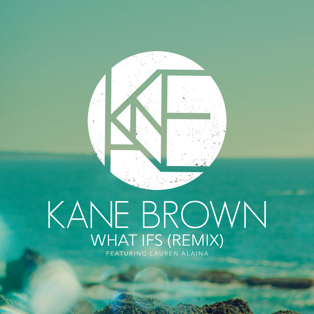 کاور آهنگ What Ifs (Remix) (feat. Lauren Alaina) از Kane Brown, Lauren Alaina