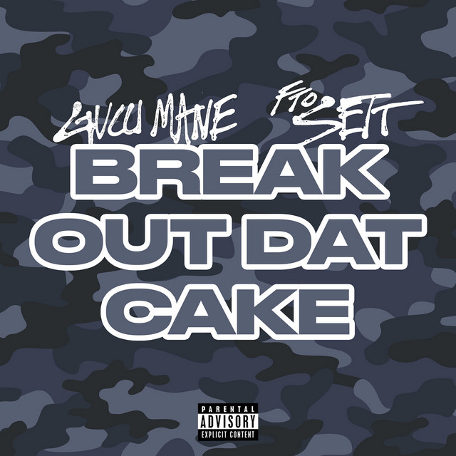 کاور آهنگ Break Out Dat Cake از Gucci Mane, FTO Sett