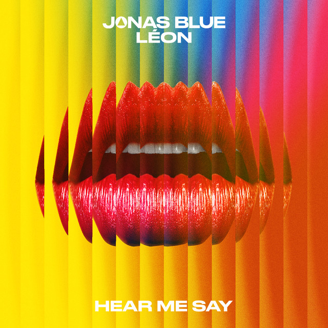 کاور آهنگ Hear Me Say از Jonas Blue, LEON