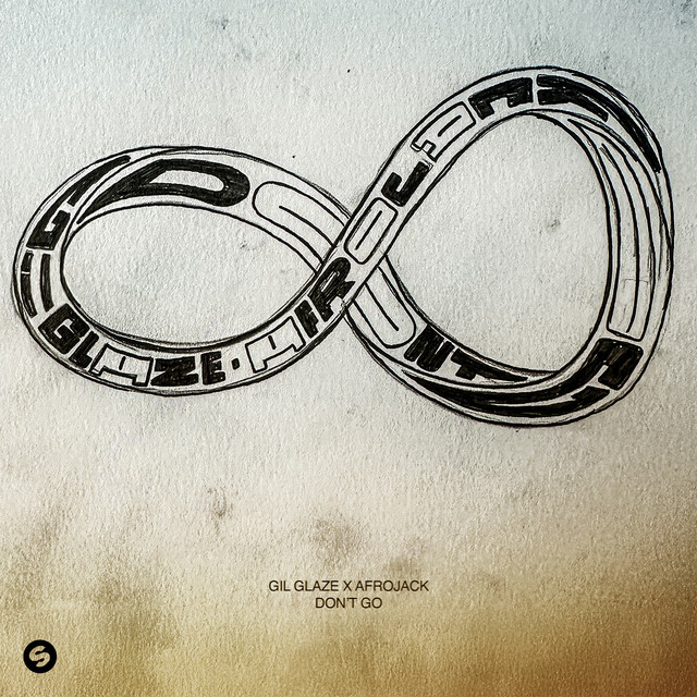 کاور آهنگ Don't Go از AFROJACK, Gil Glaze