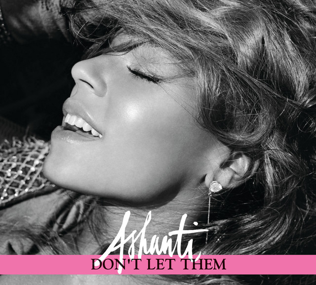کاور آهنگ Don't Let Them از Ashanti