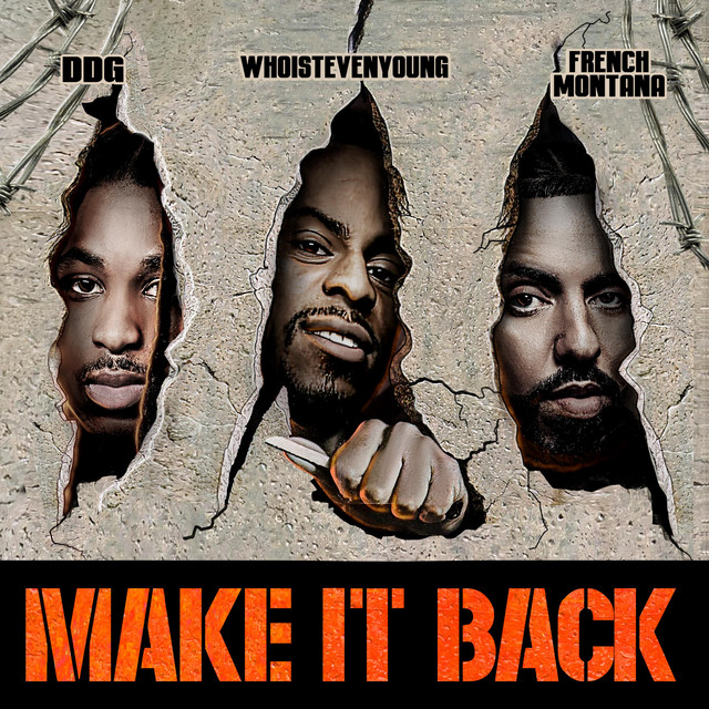 کاور آهنگ Make It Back از French Montana, Bosco Soundtrack, WHOISTEVENYOUNG