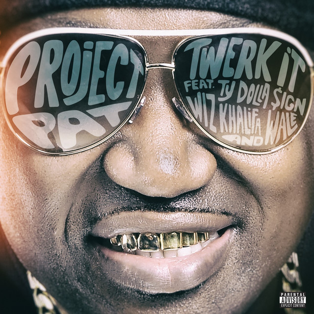کاور آهنگ Twerk It (feat. Ty Dolla $ign, Wiz Khalifa & Wale) از Wiz Khalifa, Ty Dolla $ign, Wale, Project Pat