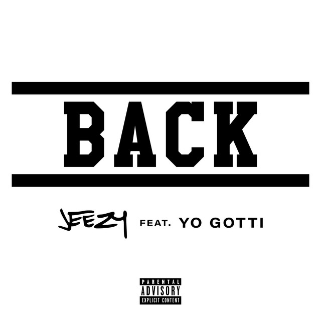 کاور آهنگ Back (feat. Yo Gotti) از Yo Gotti, Jeezy