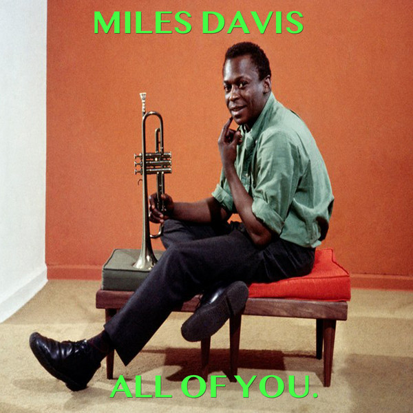 کاور آهنگ All of You از Miles Davis