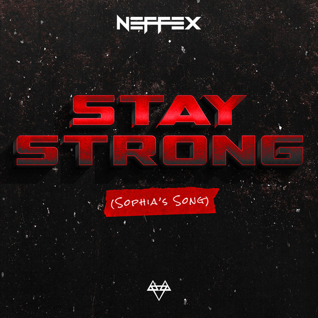 کاور آهنگ Stay Strong (Sophia's Song) از NEFFEX