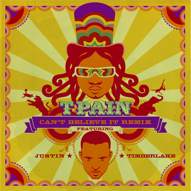 کاور آهنگ Can't Believe It Remix (feat. Justin Timberlake) از T-Pain, Justin Timberlake