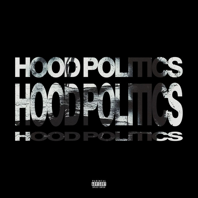 کاور آهنگ Hood Politics از Murda Beatz, Big Sean, Babyface Ray