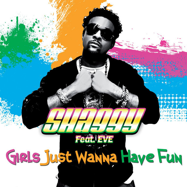 کاور آهنگ Girls Just Wanna Have Fun (feat. Eve) از Shaggy, Eve