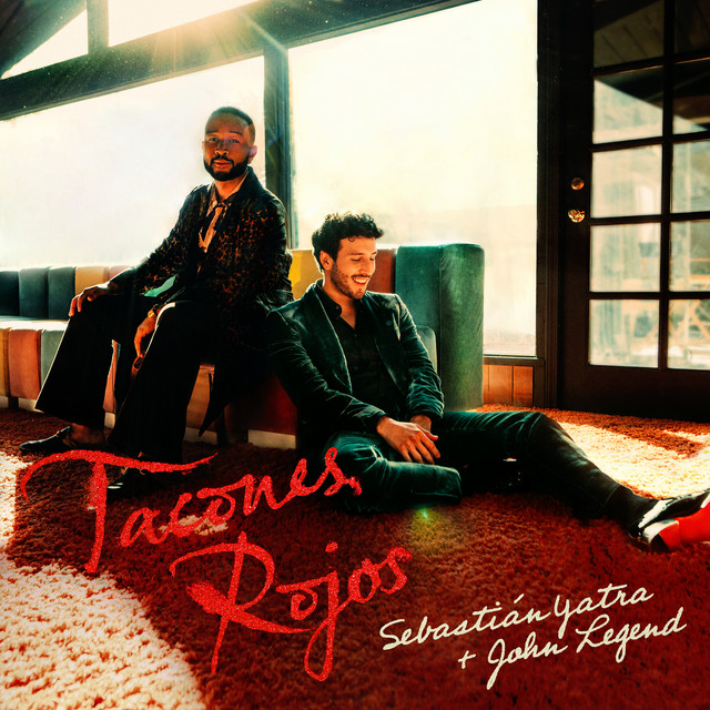کاور آهنگ Tacones Rojos - With John Legend از John Legend, Sebastian Yatra