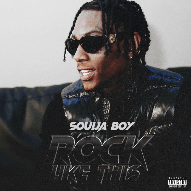 کاور آهنگ Rock Like This از Soulja Boy