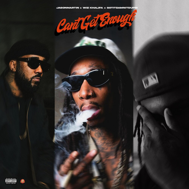 کاور آهنگ Can't Get Enough از Wiz Khalifa, JasonMartin
