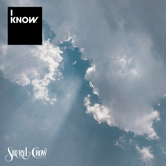 کاور آهنگ I Know از Sheryl Crow