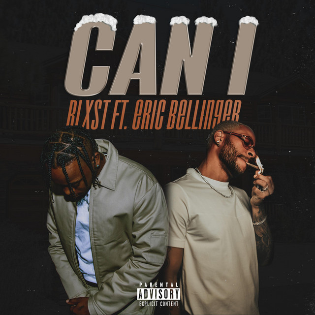 کاور آهنگ Can I از Eric Bellinger, Blxst