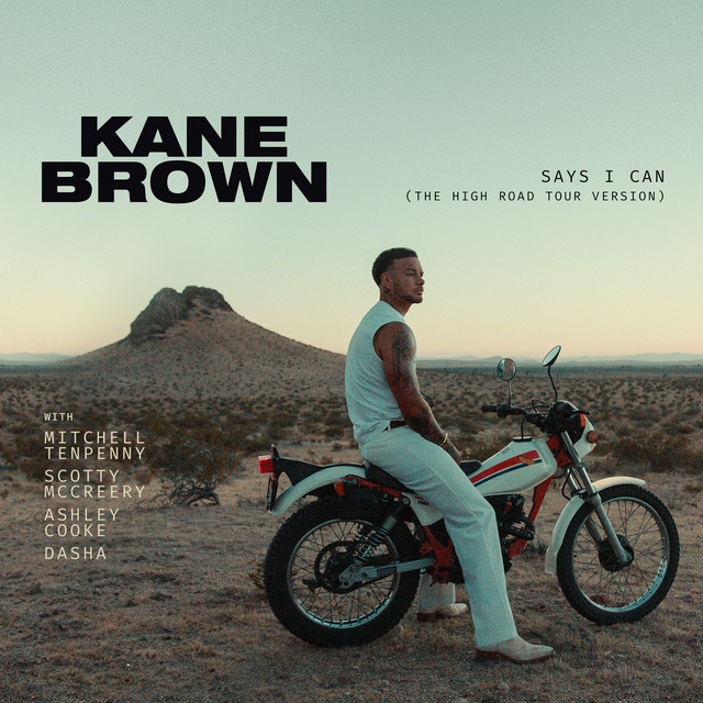 کاور آهنگ Says I Can - The High Road Tour Version از Kane Brown, Mitchell Tenpenny, Ashley Cooke, Dasha
