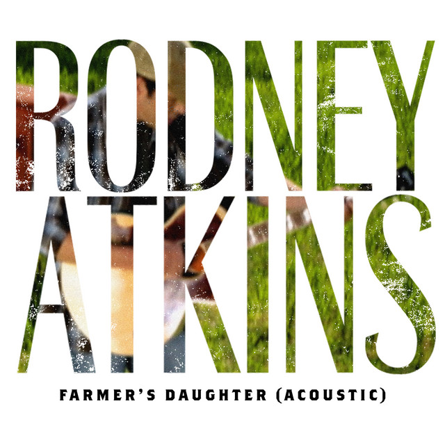 کاور آهنگ Farmer's Daughter (Acoustic) از Rodney Atkins