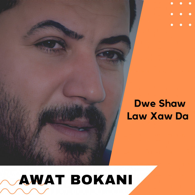 کاور آهنگ Dwe Shaw La Xaw Da از Awat Bokani