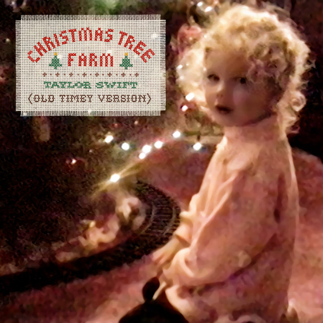 کاور آهنگ Christmas Tree Farm - Old Timey Version از Taylor Swift