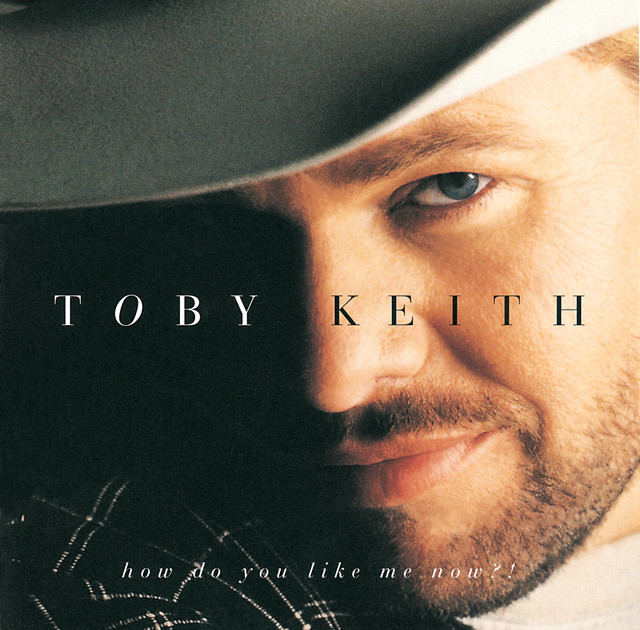 کاور آهنگ How Do You Like Me Now?! از Toby Keith