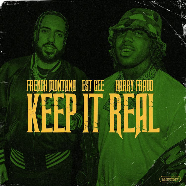 کاور آهنگ Keep It Real از French Montana, Harry Fraud, EST Gee