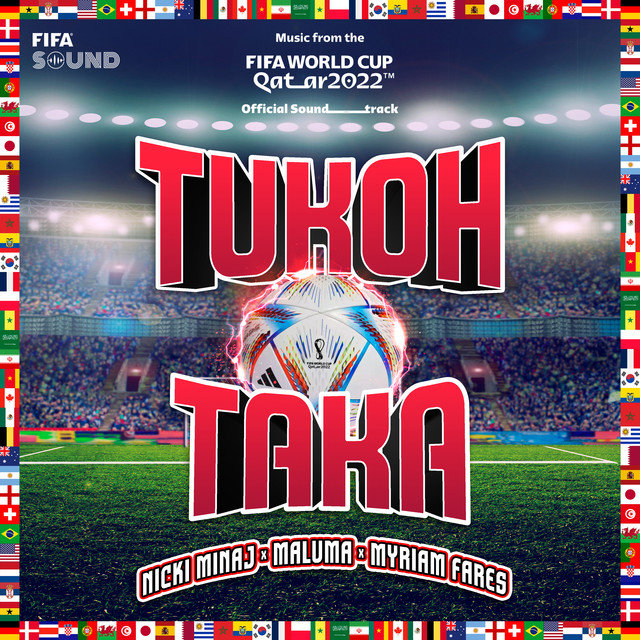 کاور آهنگ Tukoh Taka - Official FIFA Fan Festival™ Anthem از Maluma, Nicki Minaj, FIFA Sound, Myriam Fares