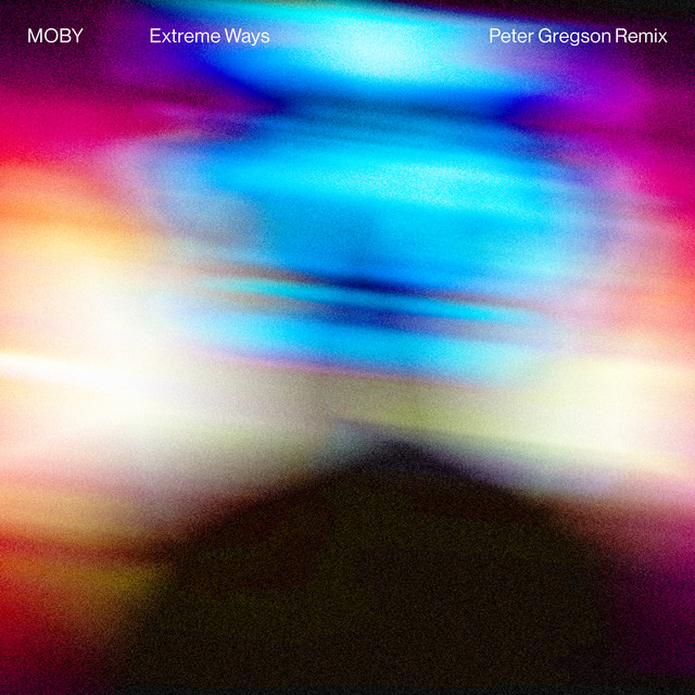 کاور آهنگ Extreme Ways - Peter Gregson Remix / Instrumental Version از Moby, Peter Gregson