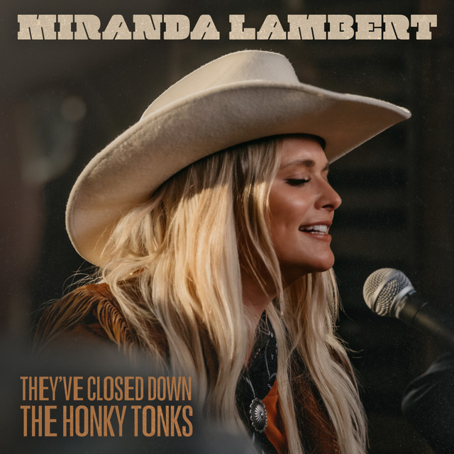 کاور آهنگ They've Closed Down the Honky Tonks از Miranda Lambert