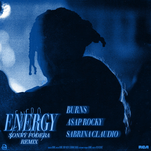 کاور آهنگ Energy (feat. Sabrina Claudio) - Sonny Fodera Remix از A$AP Rocky, Sonny Fodera, Sabrina Claudio, BURNS