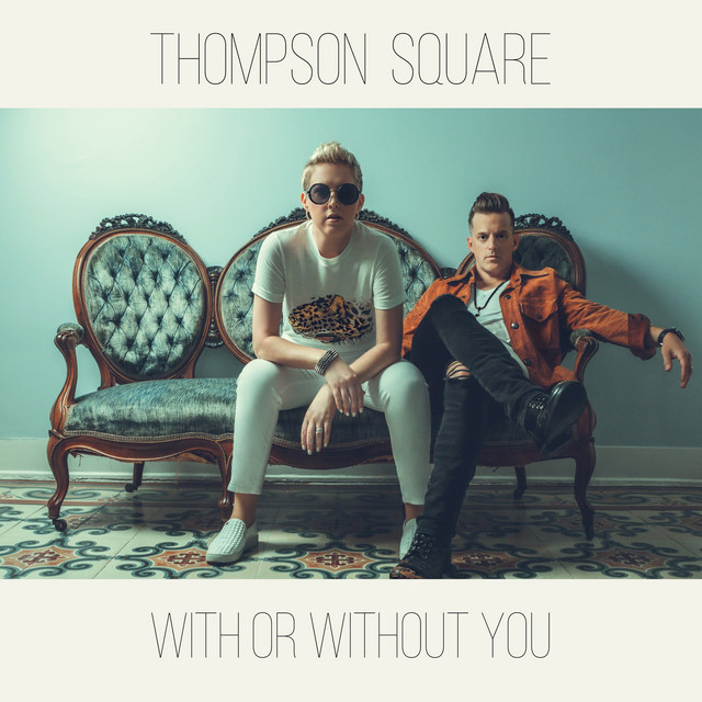 کاور آهنگ With or Without You از Thompson Square