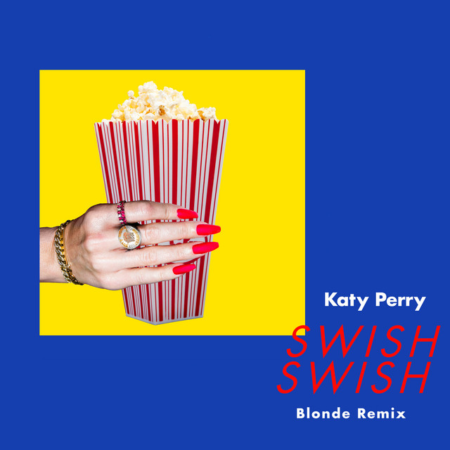 کاور آهنگ Swish Swish - Blonde Remix از Katy Perry, Blonde