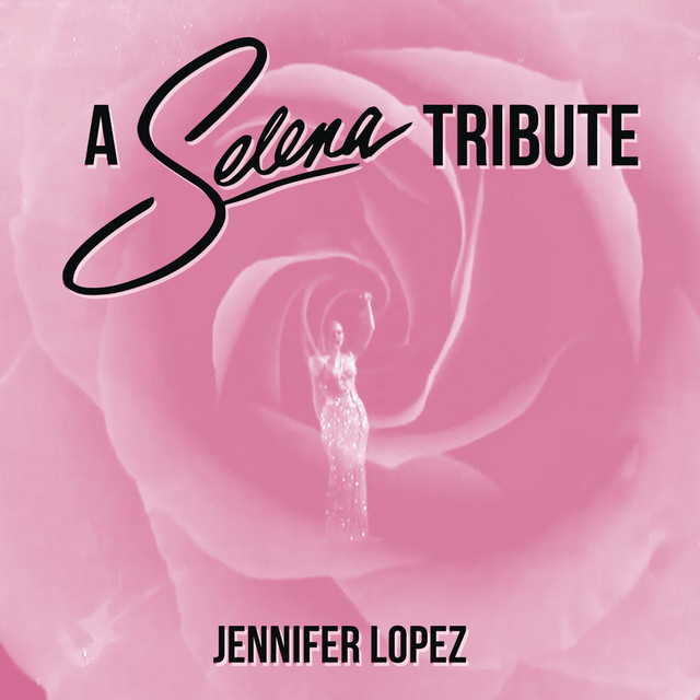 کاور آهنگ A Selena Tribute: Como La Flor / Bidi Bidi Bom Bom / Amor Prohibido / I Could Fall In Love / No Me Queda Mas از Jennifer Lopez