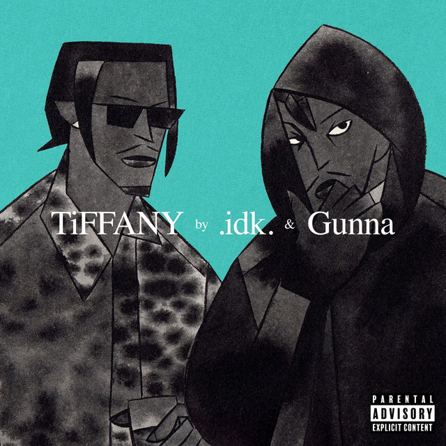 کاور آهنگ TiFFANY (B) از Gunna, IDK