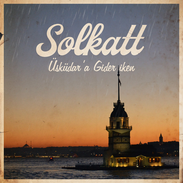 کاور آهنگ Uskudar'a Gider Iken از Solkatt