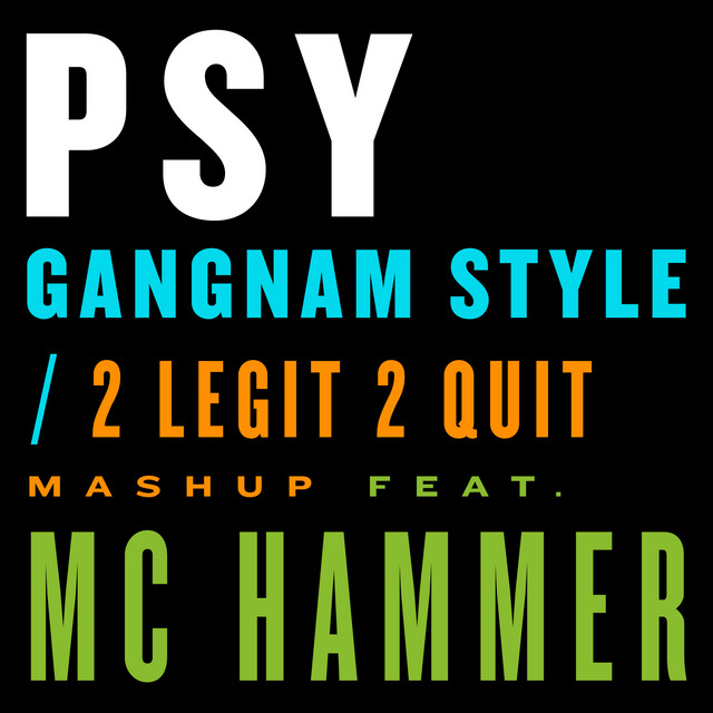 کاور آهنگ Gangnam Style / 2 Legit 2 Quit Mashup از MC Hammer, PSY