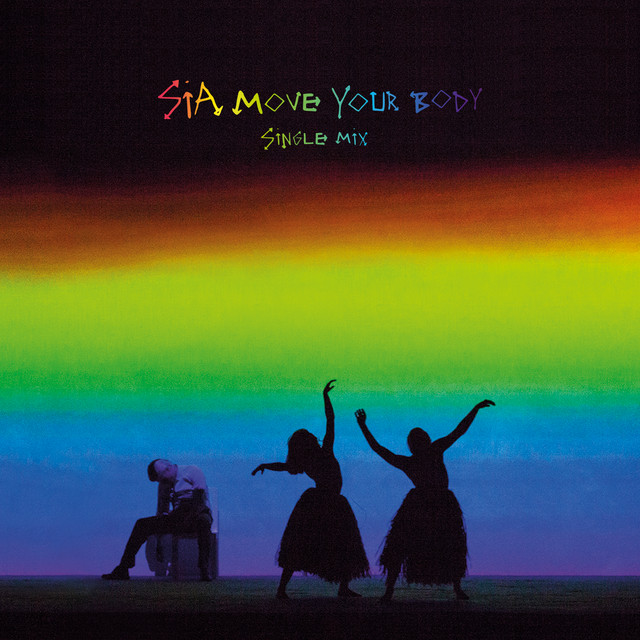 کاور آهنگ Move Your Body - Single Mix از Sia