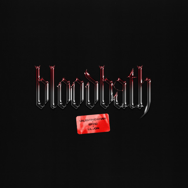 کاور آهنگ Bloodbath از Eptic, Valentino Khan, Lil Jon