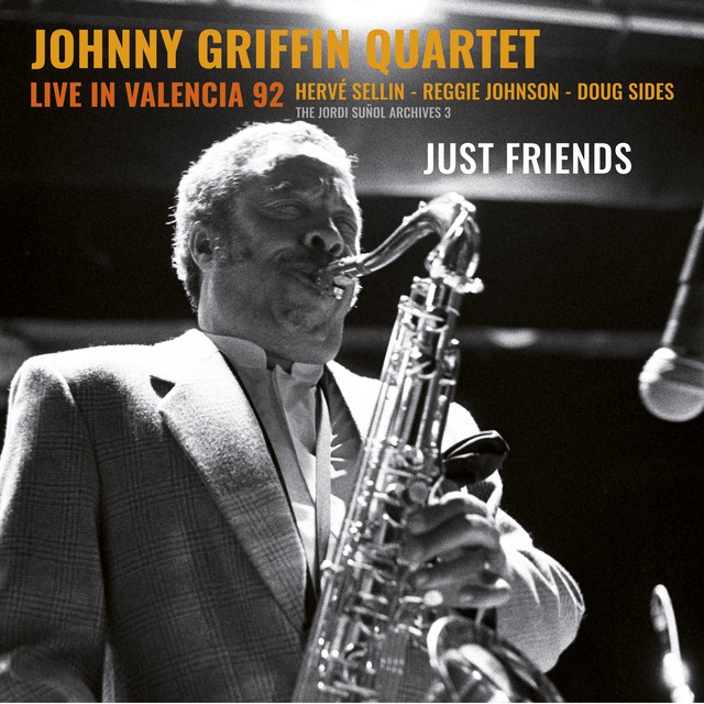 کاور آهنگ Just Friends - Live از Johnny Griffin