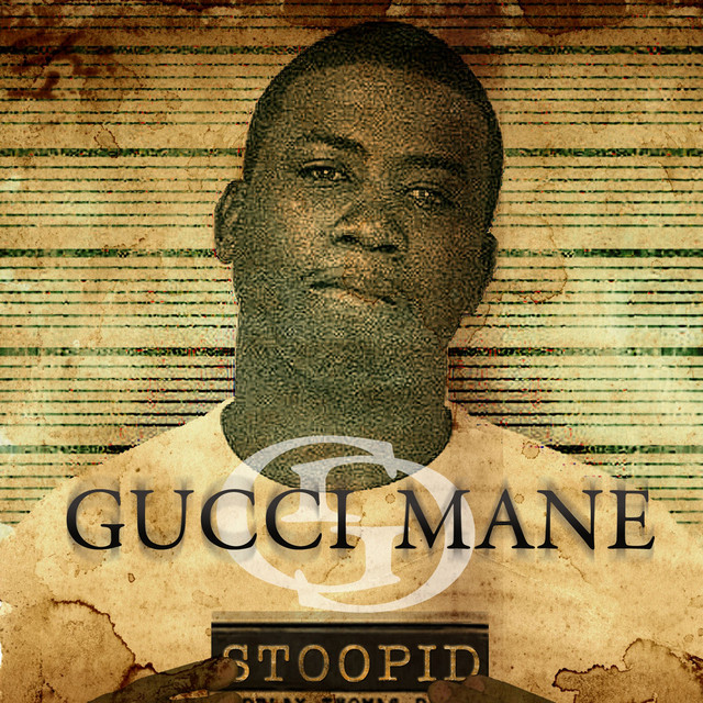 کاور آهنگ Stoopid - Instrumental از Gucci Mane