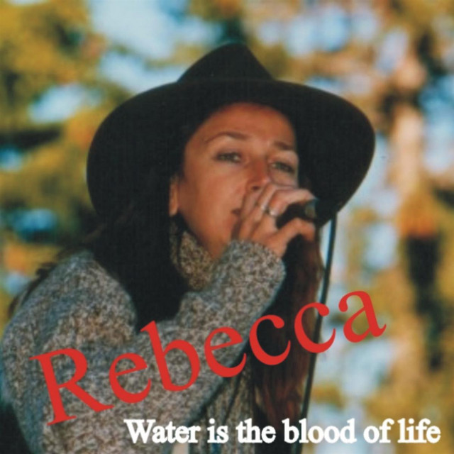 کاور آهنگ Water is the blood of live - Radio Mix از Rebecca