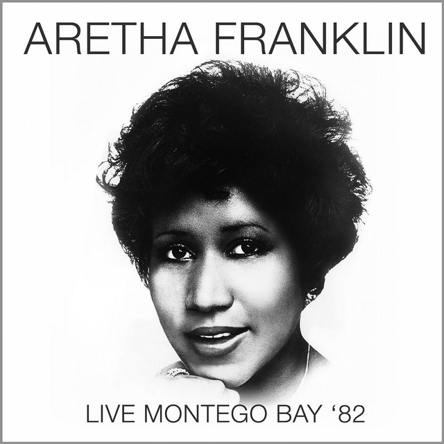 کاور آهنگ It's Your Thing - Live: Bob Marley Performing Center, Montego Bay 1982 از Aretha Franklin
