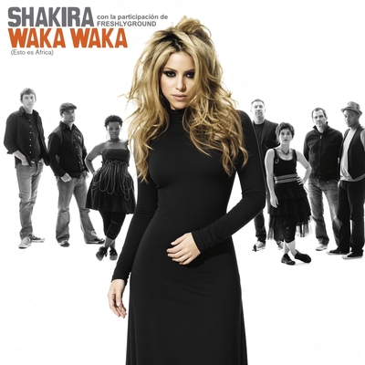 کاور آهنگ Waka Waka (Esto es Africa) (feat. Freshlyground) از Shakira, Freshlyground