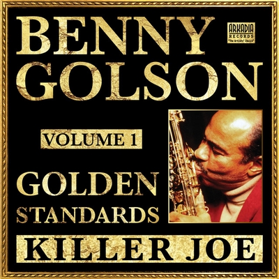 کاور آهنگ Killer Joe - Mix 1 از Benny Golson, Art Farmer, Curtis Fuller, Geoff Keezer, Carl Allen